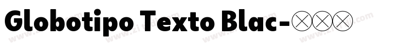 Globotipo Texto Blac字体转换